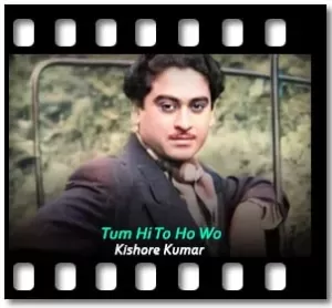 Tum Hi To Ho Wo Karaoke With Lyrics