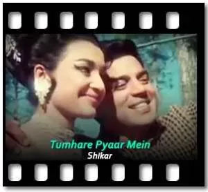 Tumhare Pyaar Mein Hum Shikaar Karne Karaoke With Lyrics