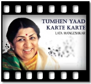 Tumhen Yaad Karte Karte Karaoke MP3