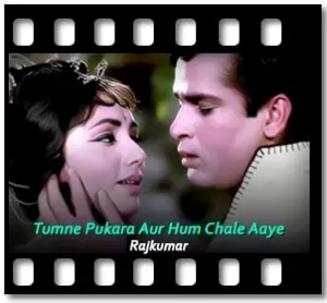 Tumne Pukara Aur Hum Chale Aaye Karaoke MP3