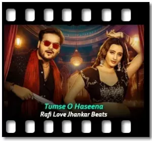 Tumse O Haseena Karaoke With Lyrics