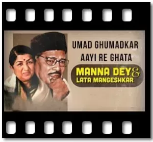 Umad Ghumadkar Aayi Re Ghata Karaoke With Lyrics