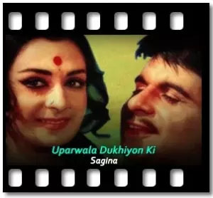 Uparwala dukhiyon ki Karaoke With Lyrics