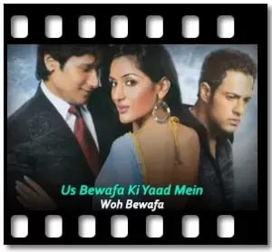 Us Bewafa Ki Yaad Mein Karaoke MP3