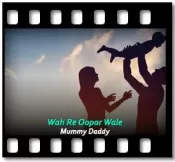 Wah Re Oopar Wale - MP3 + VIDEO