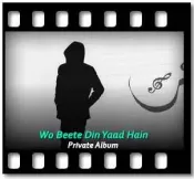 Wo Beete Din Yaad Hain (Cover) - MP3 + VIDEO