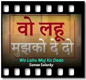 Wo Lahu Muj Ko Dedo Karaoke With Lyrics