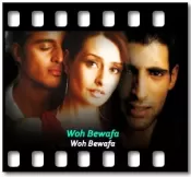 Woh Bewafa - MP3 + VIDEO