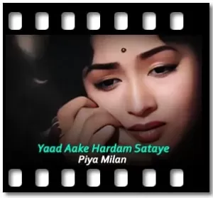 Yaad Aake Hardam Sataye Karaoke With Lyrics