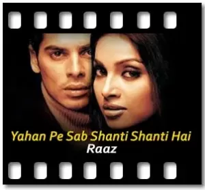 Yahan Pe Sab Shanti Shanti Hai Karaoke MP3