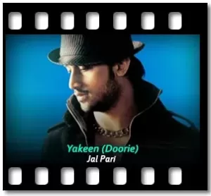 Yakeen (Doorie) Karaoke With Lyrics