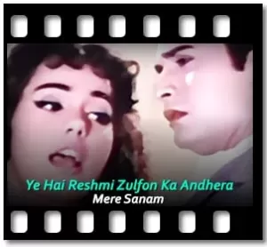 Ye Hai Reshmi Zulfon Ka Andhera Karaoke With Lyrics