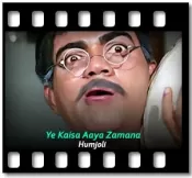 Ye Kaisa Aaya Zamana - MP3