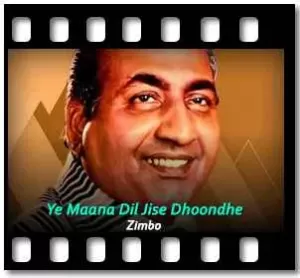 Ye Maana Dil Jise Dhoondhe Karaoke With Lyrics