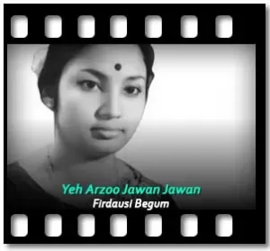 Yeh Arzoo Jawan Jawan Karaoke With Lyrics