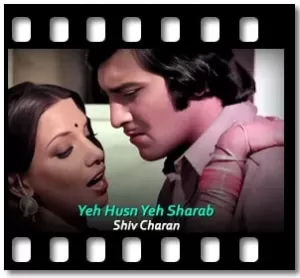 Yeh Husn Yeh Sharab Karaoke MP3