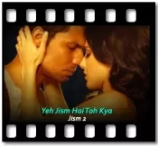 Yeh Jism Hai Toh Kya (High Quality) (Without Chorus) - MP3