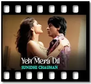 Yeh Mera Dil (Remix) Karaoke With Lyrics