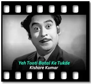 Yeh Tooti Botal Ke Tukde Karaoke With Lyrics