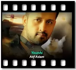 Younhi (Atif Aslam) Karaoke MP3