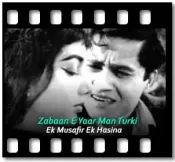 Zabaan E Yaar Man Turki (With Female Vocals) - MP3 + VIDEO