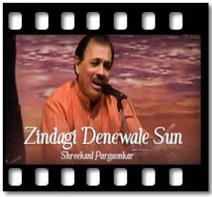 Zindagi Denewale Sun (With Guide Music) Karaoke MP3