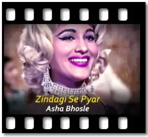 Zindagi Se Pyar Karaoke With Lyrics